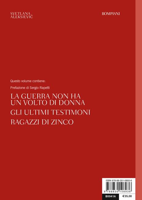 Opere. Guerre: Ragazzi di zinco-La guerra non ha un volto di donna- Gli ultimi testimoni - Svetlana Aleksievic - 2