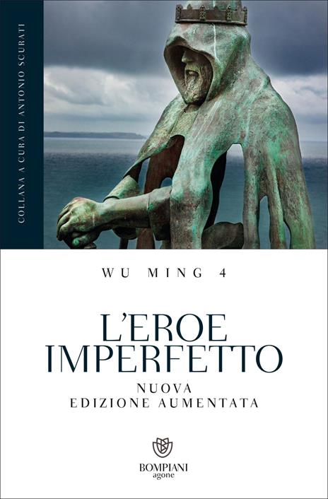 L'eroe imperfetto. Ediz. ampliata - Wu Ming 4 - copertina