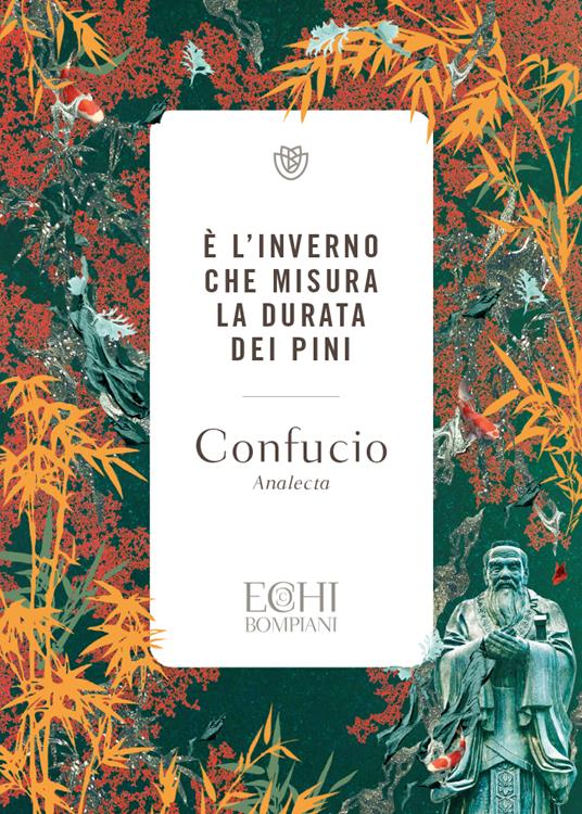 È l'inverno che misura la durata dei pini. Analecta - Confucio - copertina