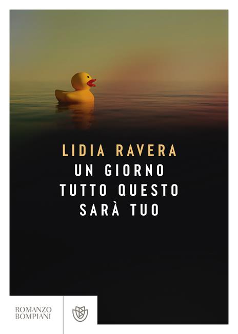 Un giorno tutto questo sarà tuo - Lidia Ravera - copertina