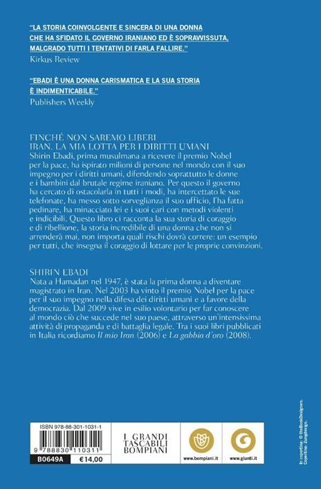 Finché non saremo liberi. Iran. La mia lotta per i diritti umani - Shirin Ebadi - 2