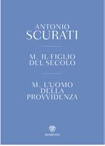 M. Il figlio del secolo-M. L'uomo della provvidenza. Cofanetto