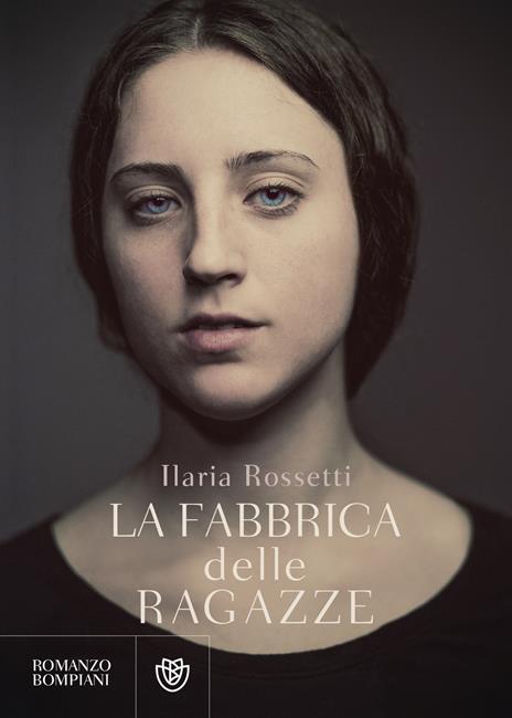 La fabbrica delle ragazze - Ilaria Rossetti - copertina