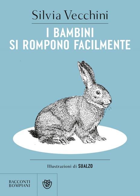 I bambini si rompono facilmente - Silvia Vecchini - copertina