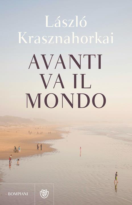 Avanti va il mondo - Laszlo Krasznahorkai - copertina