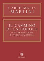 Il cammino di un popolo. Lettere pastorali e programmatiche