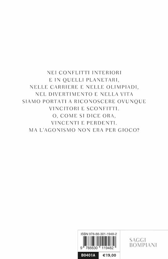 Chi vince non sa cosa si perde. Agonismo. Gioco. Guerra - Stefano Bartezzaghi - 3