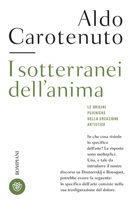 I sotterranei dell'anima. Le origini psichiche della creazione artistica - Aldo Carotenuto - copertina