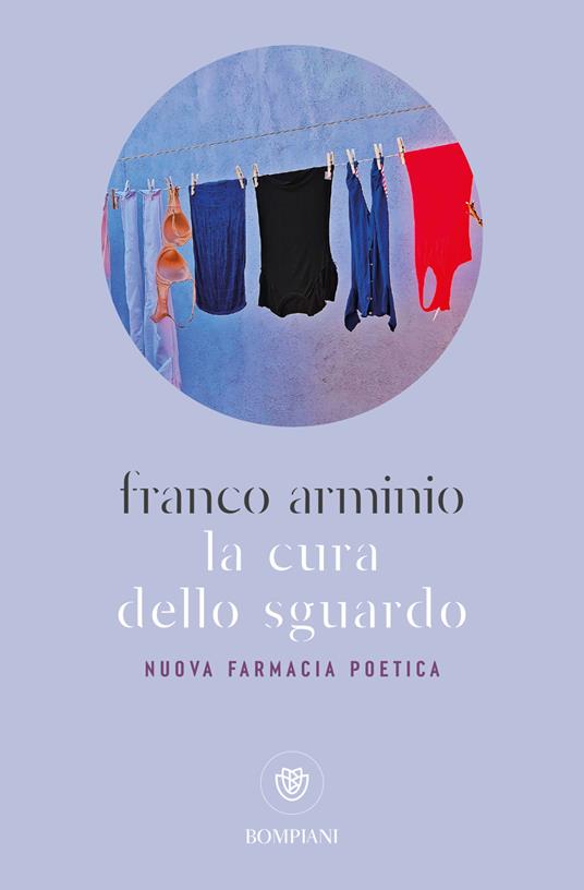 La cura dello sguardo. Nuova farmacia poetica - Franco Arminio - copertina