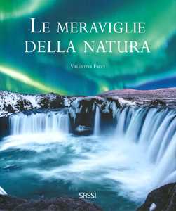 Image of Le meraviglie della natura. Ediz. illustrata