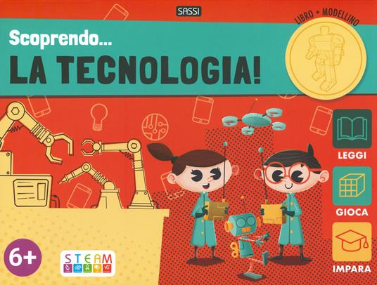 Scoprendo... la tecnologia! Ediz. a colori. Con gadget - Giulia Pesavento - copertina