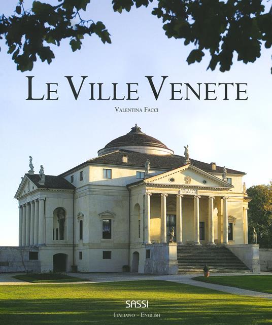 Le ville venete. Ediz. italiana e inglese - Valentina Facci - copertina