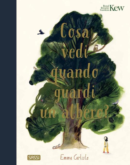 Cosa vedi quando guardi un albero? Ediz. a colori - Emma Carlisle - copertina