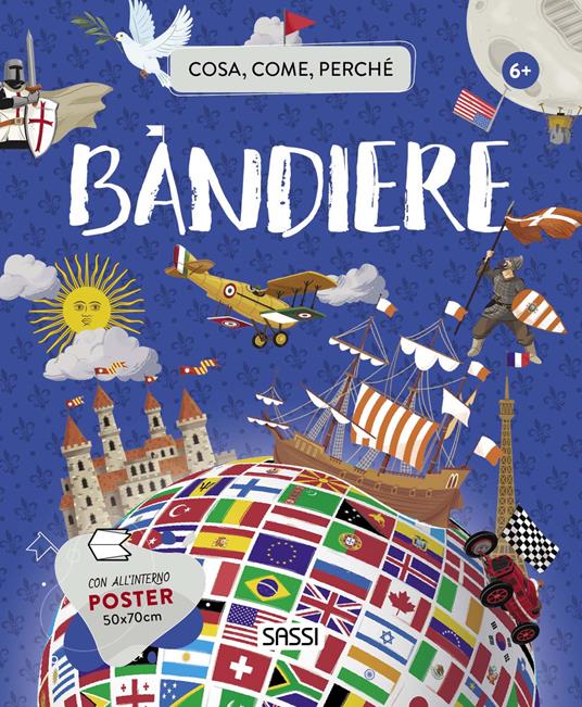 Bandiere. Cosa, come, perché. Ediz. a colori. Con Poster - Valentina Bonaguro,Irena Trevisan - copertina