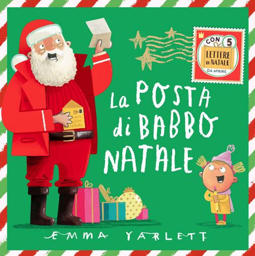 La posta di Babbo Natale. Ediz. illustrata - Emma Yarlett - copertina