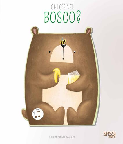 Chi c'è nel bosco? Libro sonoro. Ediz. a colori - Valentina Facci,Valentina Bonaguro - copertina