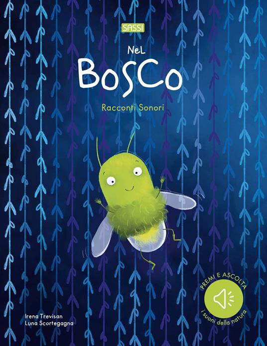 Nel bosco. Racconti sonori. Nuova ediz. - Irena Trevisan - copertina