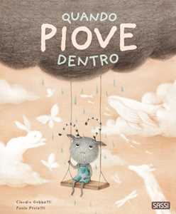 Libro Quando piove dentro. Ediz. a colori Claudio Gobbetti