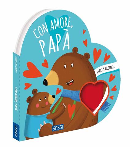 Con amore, papà. Libri sagomati. Ediz. a colori - Valentina Bonaguro - copertina