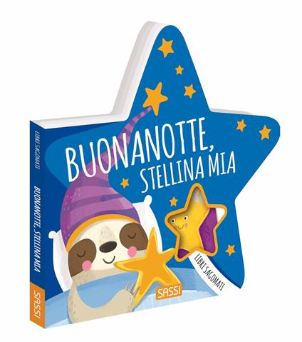 Buonanotte, stellina mia. Libri sagomati. Ediz. a colori - Luca Sassi - copertina