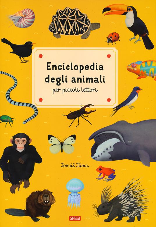 Enciclopedia degli animali per piccoli lettori. Nuova ediz. - Tomás Tuma - copertina