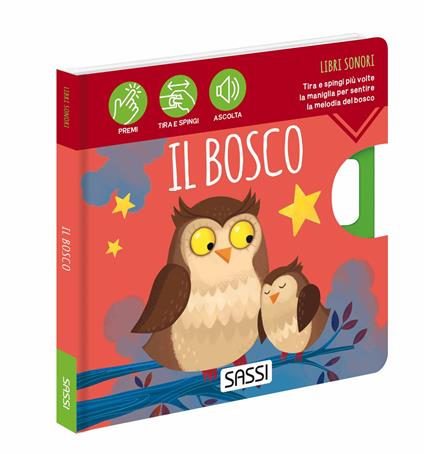 Il bosco. Libri sonori. Nuova ediz. - Ester Tomè - copertina