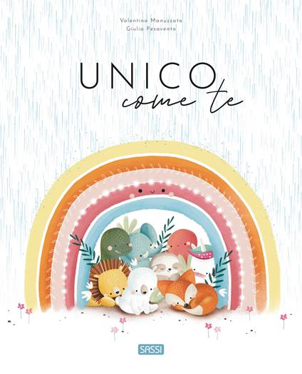 Unico come te. Ediz. a colori - Giulia Pesavento - copertina