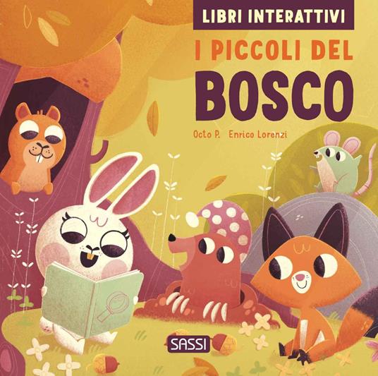 I piccoli del bosco. Libri interattivi. Ediz. a colori - P. Octo - copertina