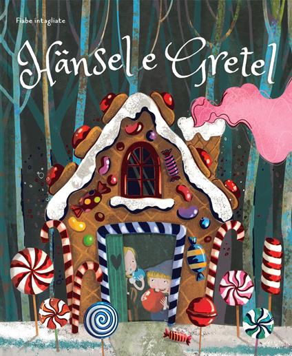 Hänsel e Gretel. Fiabe intagliate. Ediz. a colori - Valentina Facci - copertina