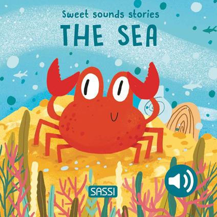 The sea. Sweet sound stories - Giulia Pesavento - copertina