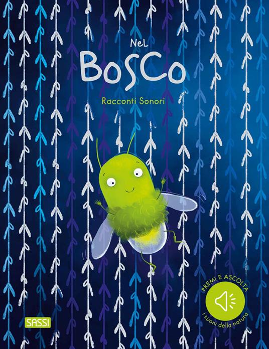 Nel bosco. Racconti sonori. Ediz. a colori - Irena Trevisan - copertina