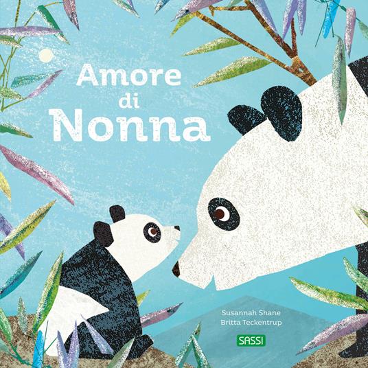 Amore di nonna. Ediz. a colori - Britta Teckentrup,Susannah Shane - copertina