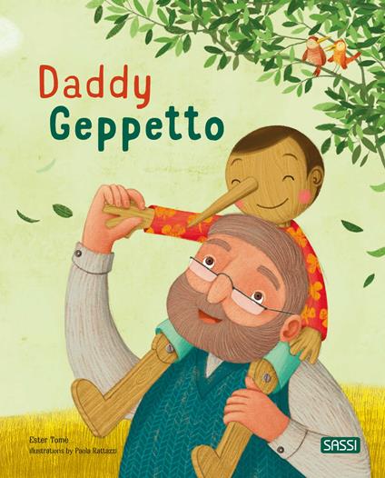Daddy Geppetto. Picture books. Ediz. a colori - Ester Tomè - copertina
