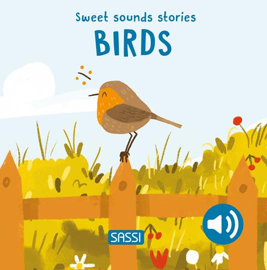 Birds. Sweet sounds stories. Ediz. illustrata - Giulia Pesavento - copertina