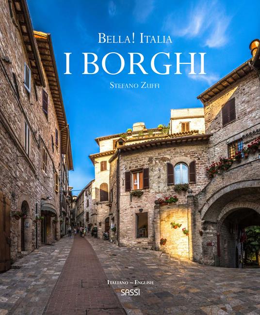 Bella! Italia. I borghi. Ediz. italiana e inglese - Stefano Zuffi - copertina