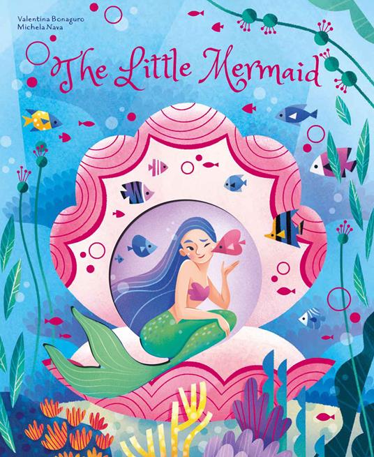 The little mermaid. Die-cut fairy tales - Valentina Bonaguro - copertina