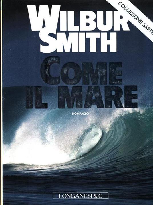 Come il mare - Wilbur Smith - 4