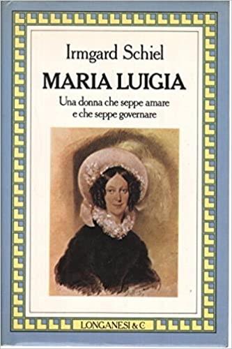 Maria Luigia - Irmgard Schiel - copertina