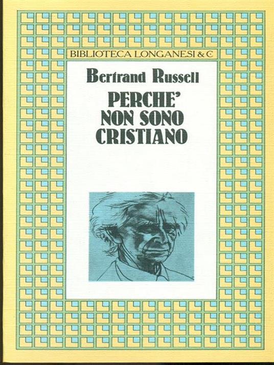 Perché non sono cristiano - Bertrand Russell - 2