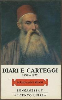 Diari e carteggi (1858-1872) - Giovanni Miani - copertina