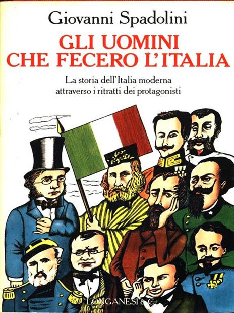 Gli uomini che fecero l'Italia. Vol. 1 - Giovanni Spadolini - 3