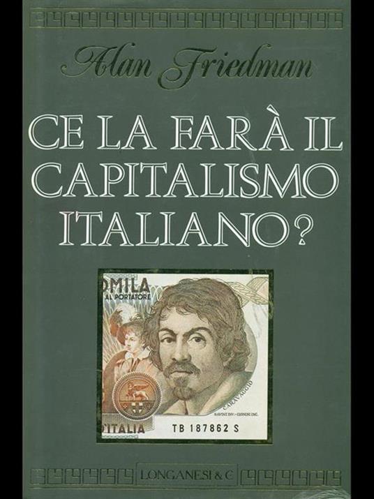 Ce la farà il capitalismo italiano? - Alan Friedman - copertina