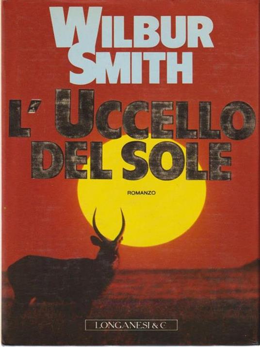 L'Uccello del Sole - Wilbur Smith - 5