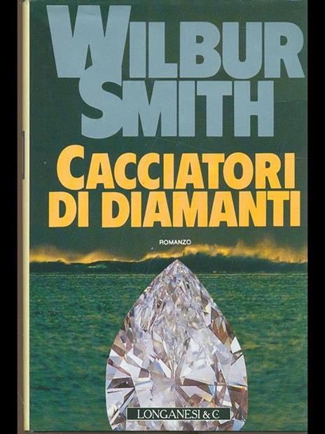 Cacciatori di diamanti - Wilbur Smith - 3