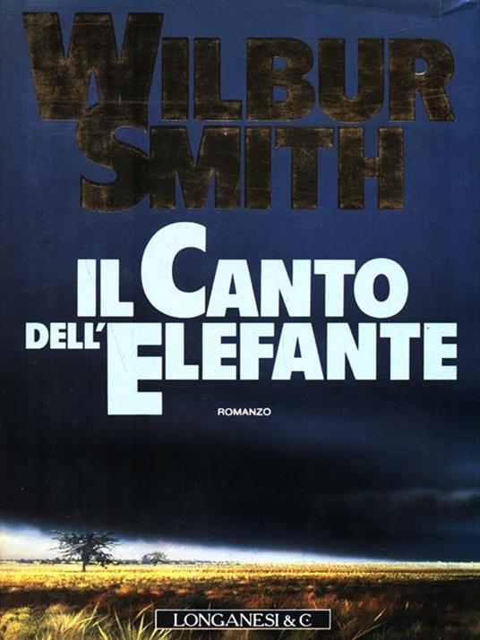 Il canto dell'elefante - Wilbur Smith - 4