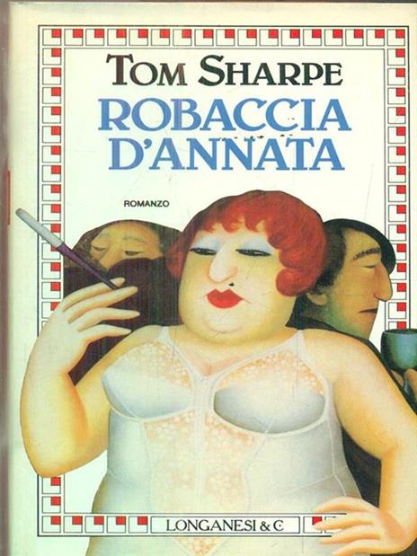 Robaccia d'annata - Tom Sharpe - 3