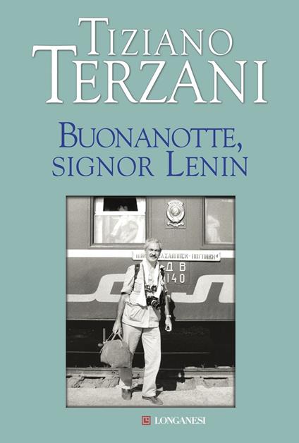 Buonanotte, signor Lenin - Tiziano Terzani - copertina