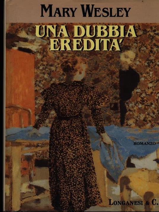 Una dubbia eredità - Mary Wesley - 2