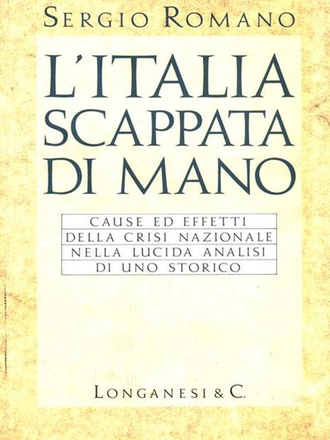 L'Italia scappata di mano - Sergio Romano - 4