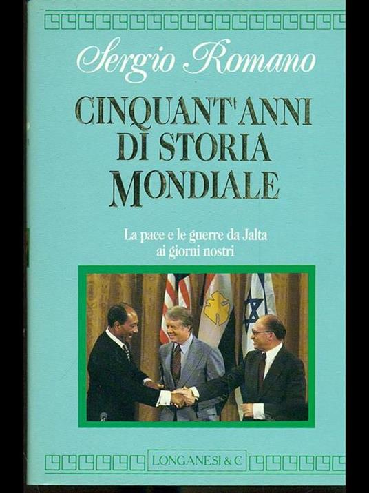 Cinquant'anni di storia mondiale. La pace e le guerre da Yalta ai giorni nostri - Sergio Romano - copertina